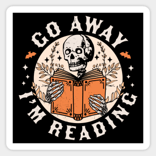 Go Away I'm Reading - Skeleton Reading Book Lover Bookish Sticker